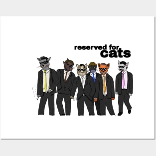 Reserved For Cats Posters and Art